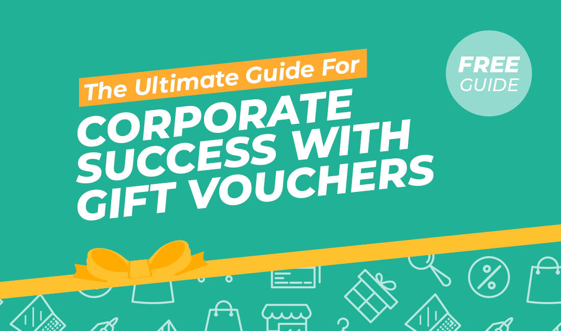 The Ultimate Guide for Corporate Success with Gift Vouchers!