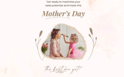 Maximise your sales potential this Mother’s Day.