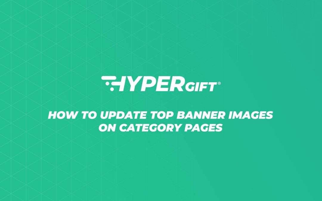 How to update top banner images on category pages
