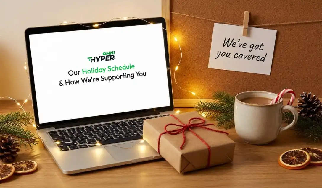 Our Holiday Schedule & How We’re Supporting You